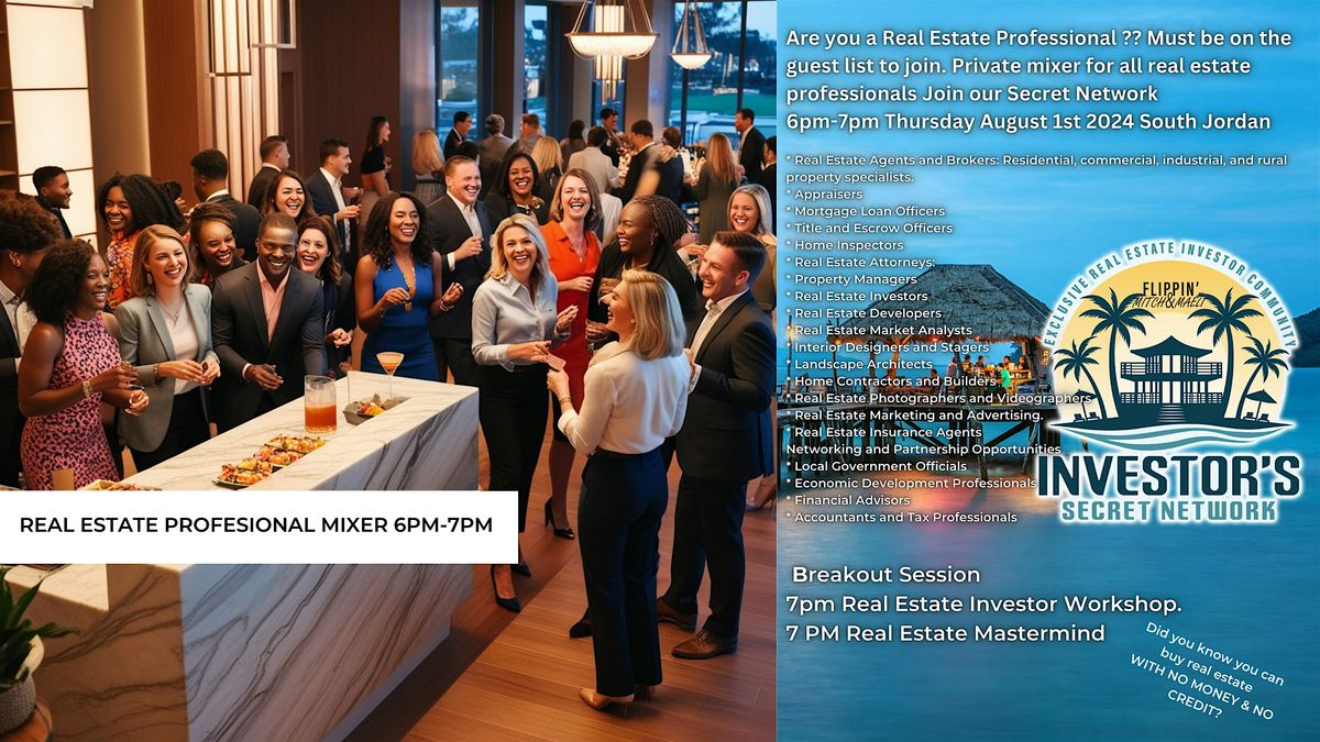 The Investor Secret Network's Exclusive Real Estate Mixer