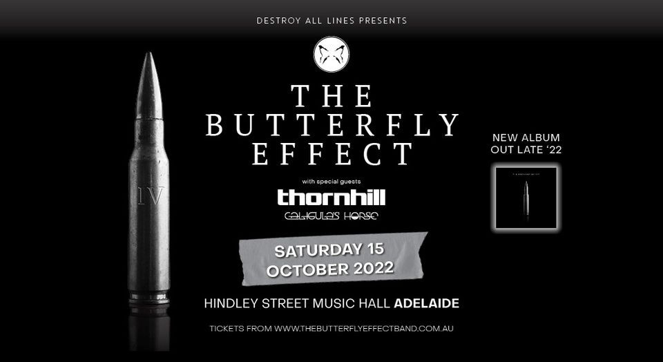 The Butterfly Effect AU Tour \/\/ with Thornhill & Caligula's Horse \/\/ Adelaide \/\/ 18+