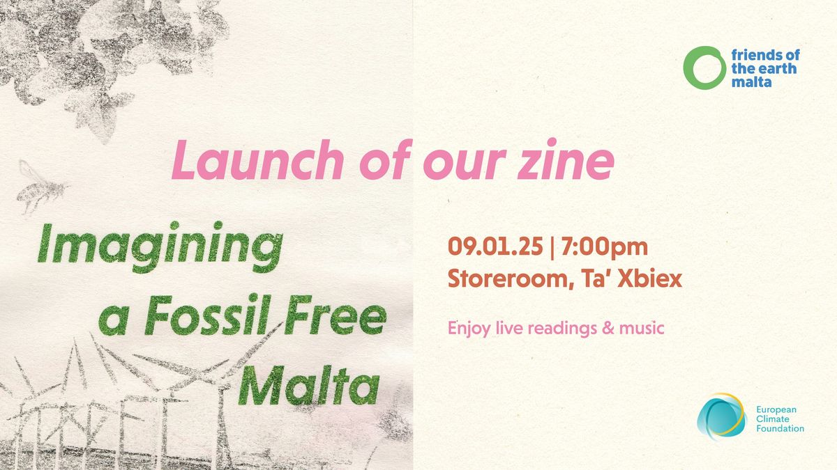 Launch of our zine 'Imagining a Fossil Free Malta'