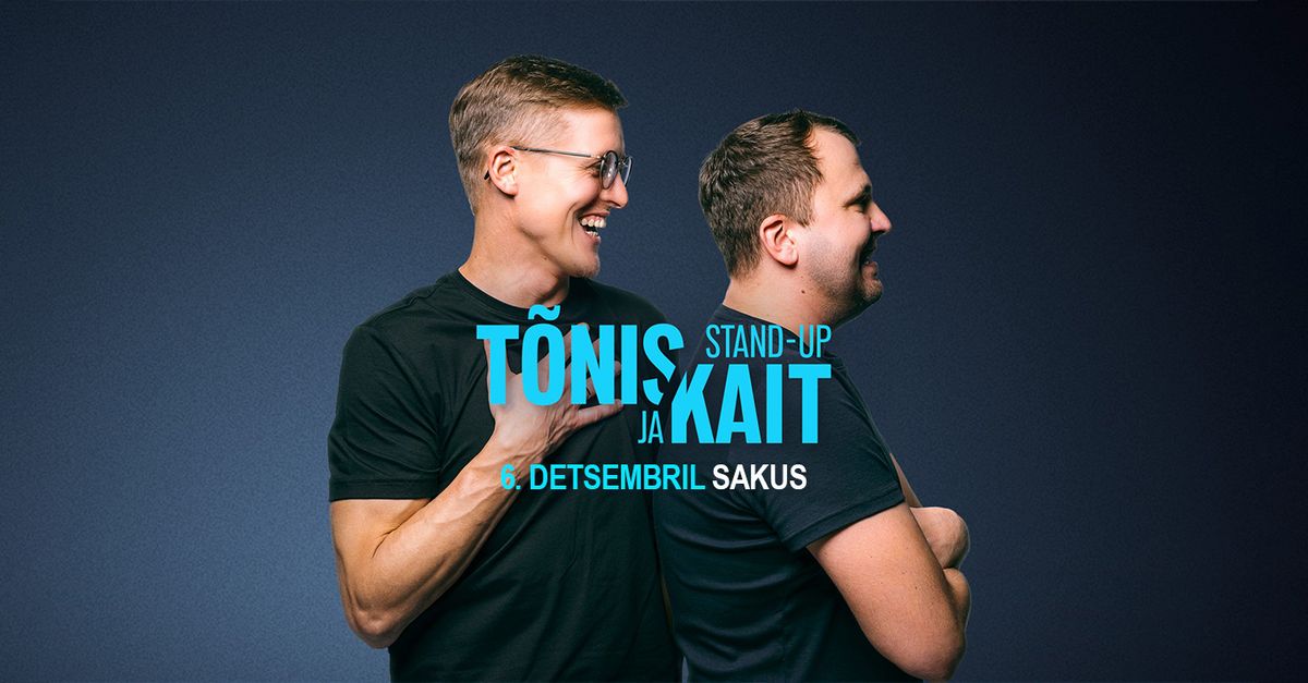 Stand-up T\u00f5nis ja Kait