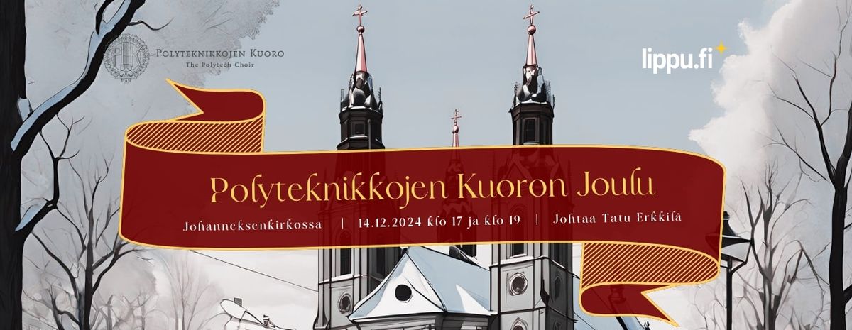 Polyteknikkojen Kuoron Joulu \u2013 Johanneksenkirkko 14.12. klo 17 & 19