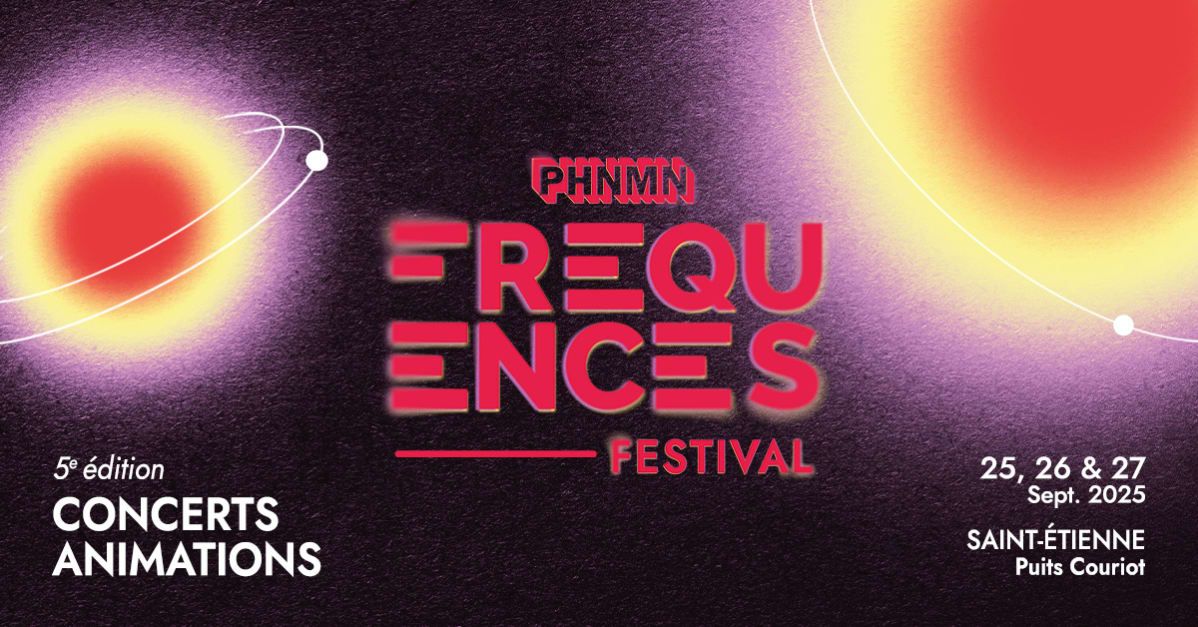 Phnmn Fr\u00e9quences Festival #5 in Saint-\u00e9tienne