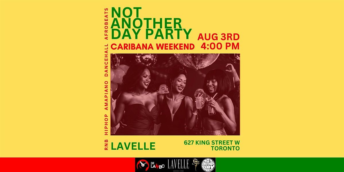 NOT ANOTHER DAY PARTY - CARIBANA EDITION