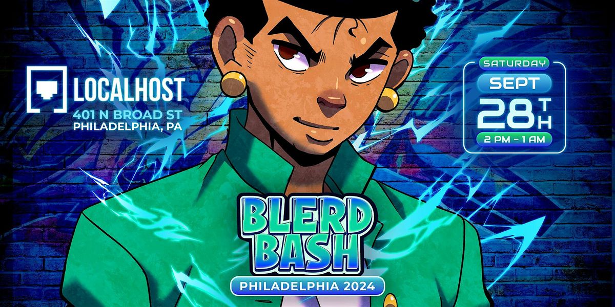 Blerd Bash - Philadelphia 2024