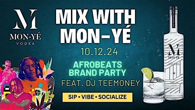 Mix with MON-Y\u00c9 Vodka - Brand Party