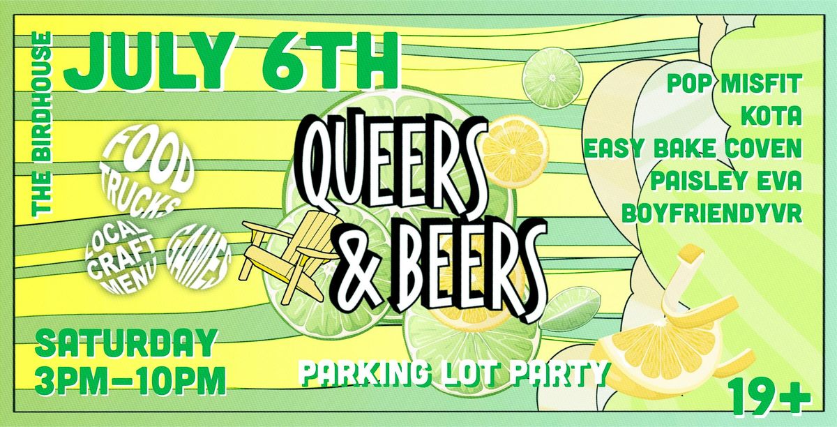 QUEERS & BEERS \/\/ Saturday July 6th