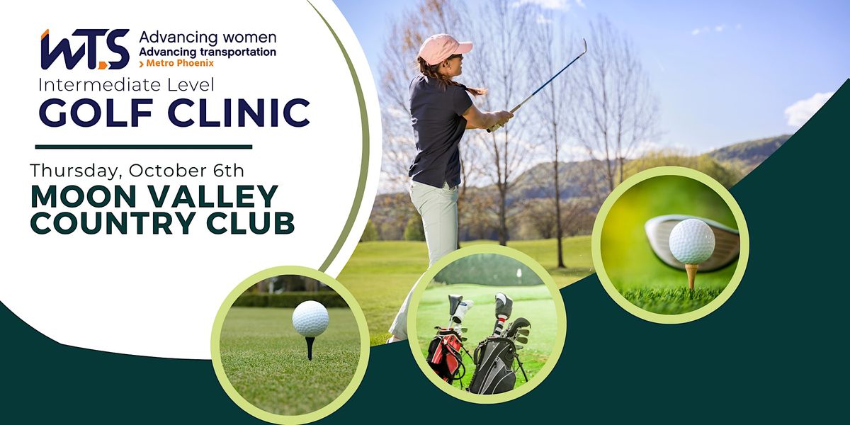 WTS Metro Phoenix Intermediate Golf Clinic