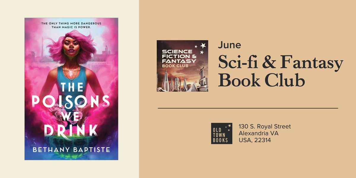 June Sci-Fi\/Fantasy Book Club: The Poisons We Drink by Bethany Baptiste