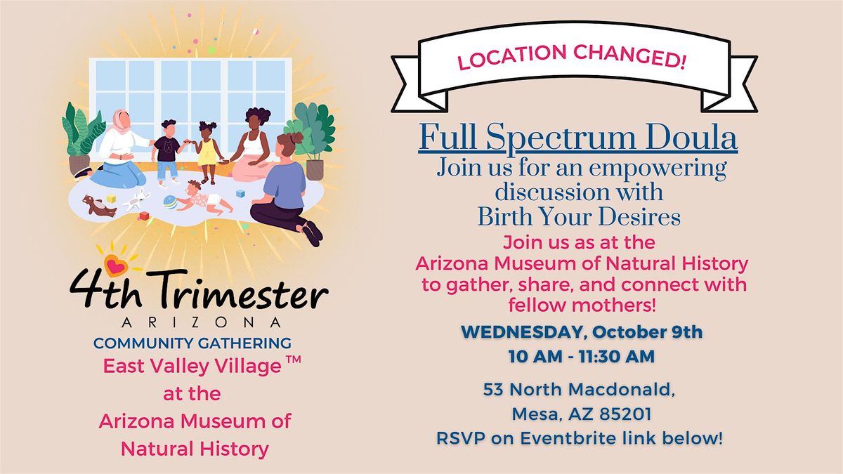 4th Trimester East Valley Village at the Arizona Museum of Natural History