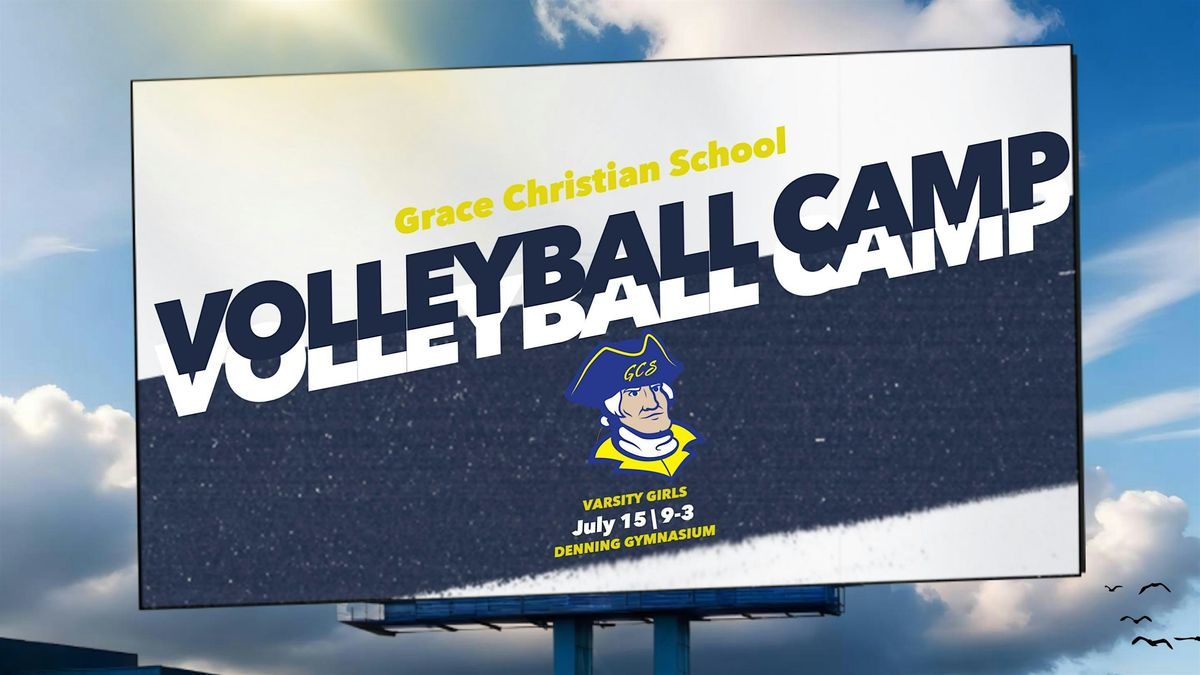 Grace Christian Varsity Girls Volleyball Camp