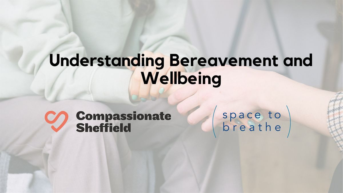 Understanding Bereavement and Wellbeing