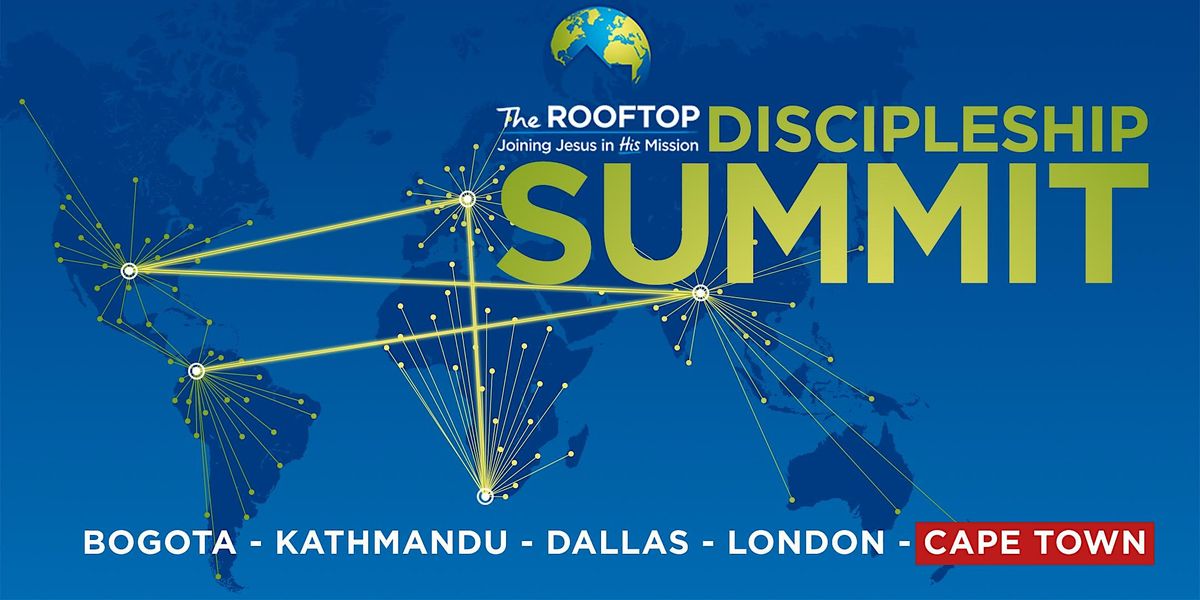 The Rooftop Discipleship Summit - Cape Town