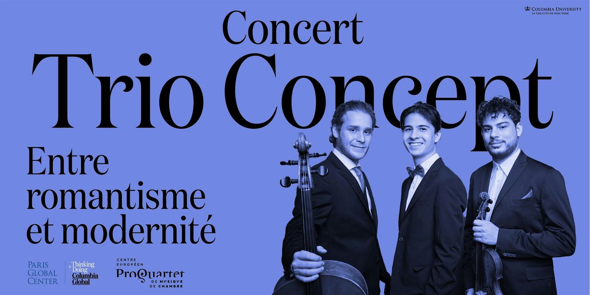 Concert Trio Concept : Entre romantisme et modernit\u00e9