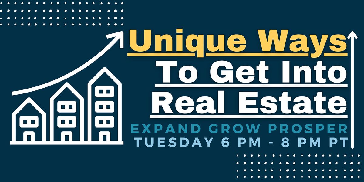 Unique Ways To Get Into Real Estate