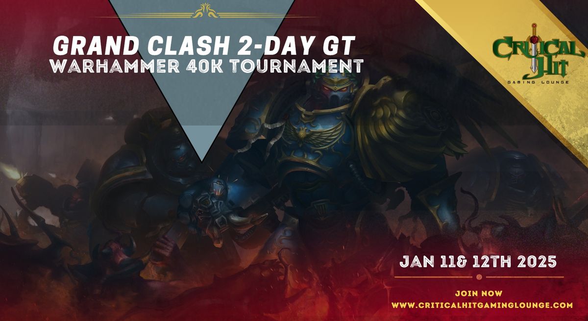 Grand Clash - Warhammer 40k Tournament - 2 Day GT