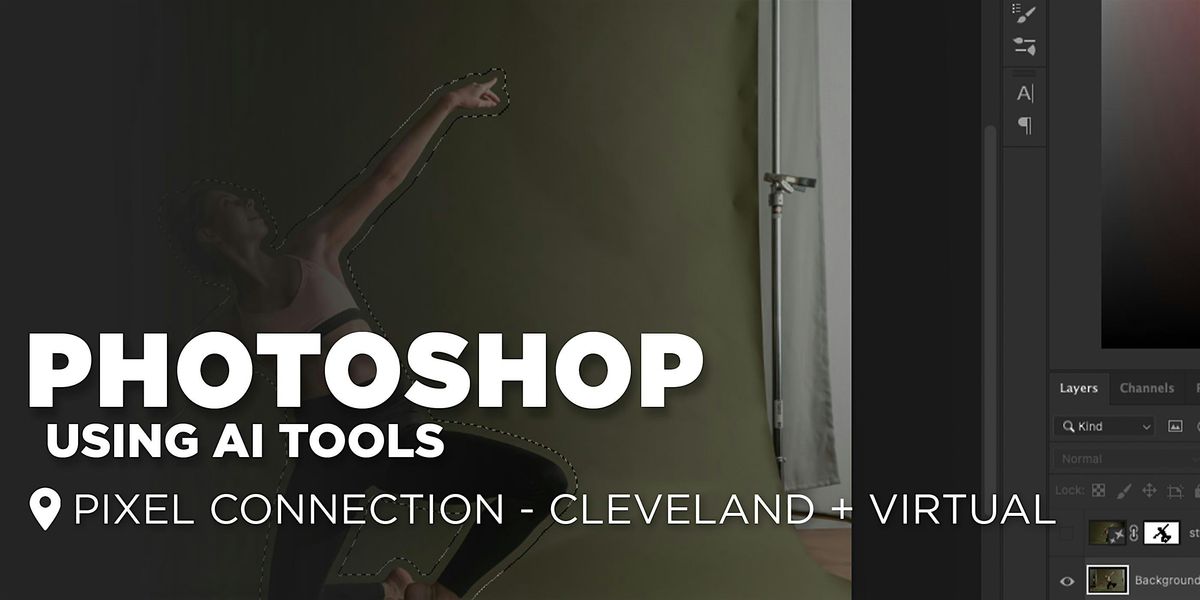 Photoshop : Utilizing Ai Tools - Cleveland + Virtual Classes