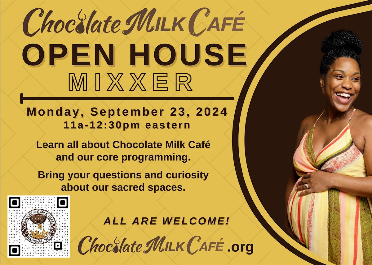 Chocolate Milk Caf\u00e9 Open House Mixxer