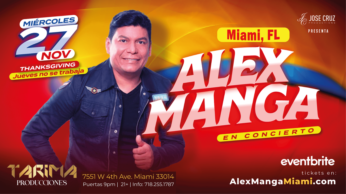 Alex Manga en Miami, FL I Noviembre 27 2024