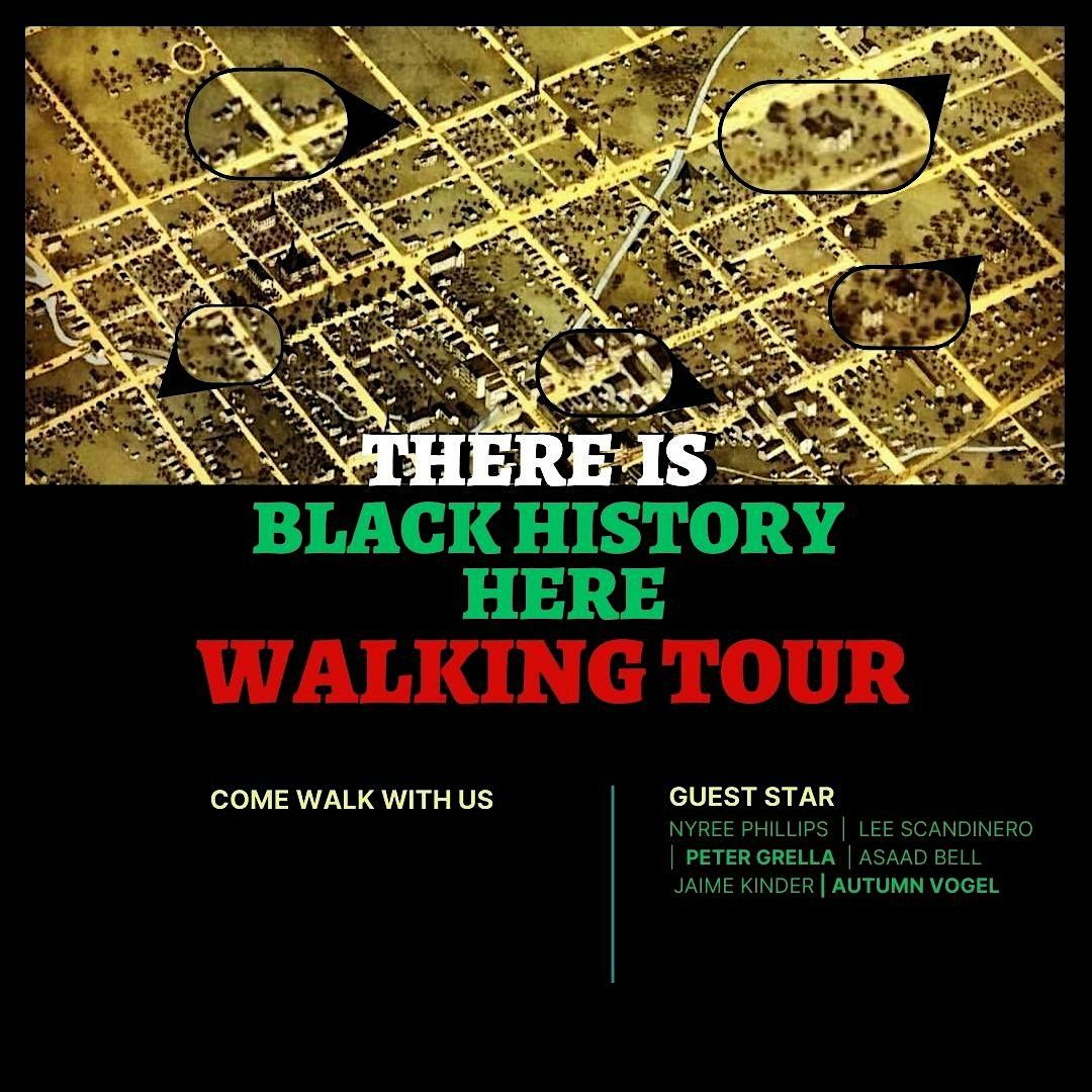 There is Black History Here Walking Tour