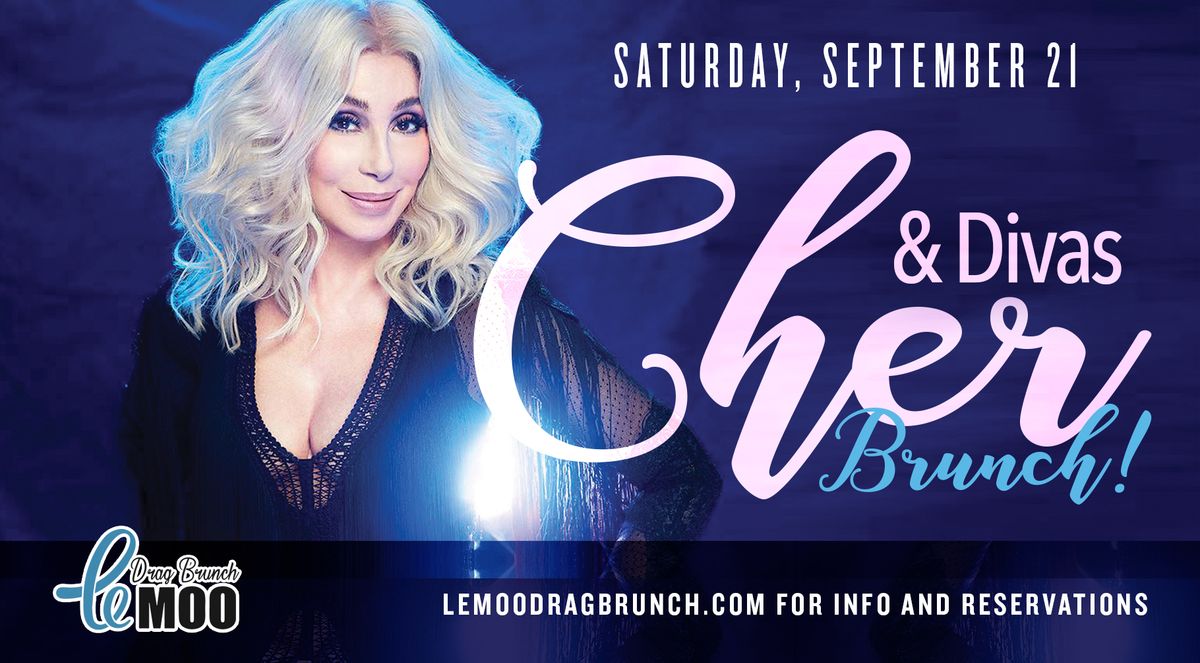 Cher & Divas Drag Brunch at Le Moo 9.21