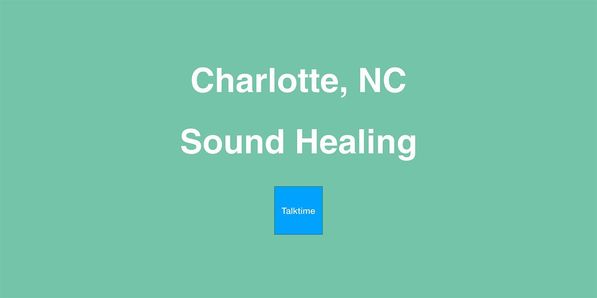 Sound Healing - Charlotte