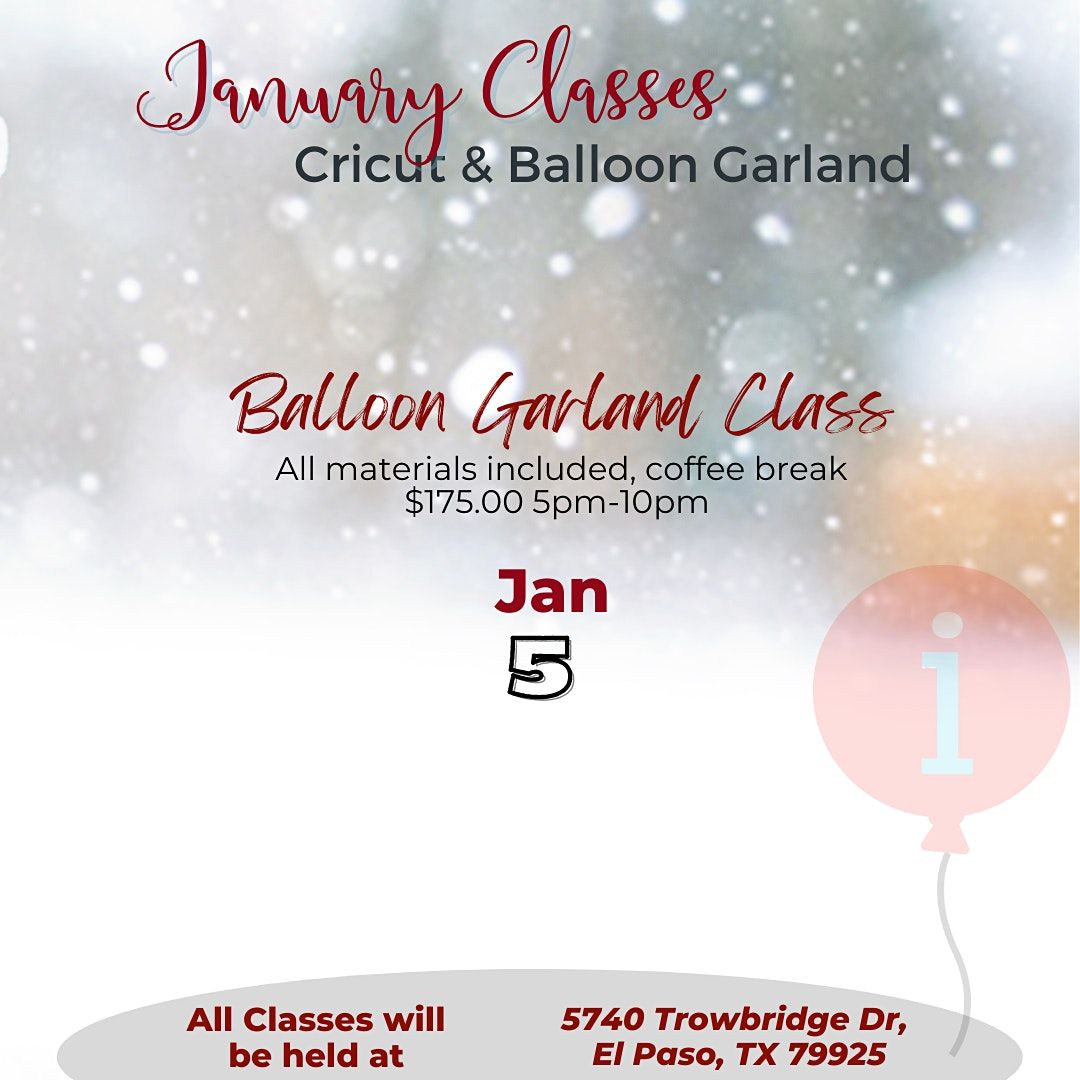 Balloon Garland Class, 5740 Trowbridge Dr, El Paso, 5 January 2022