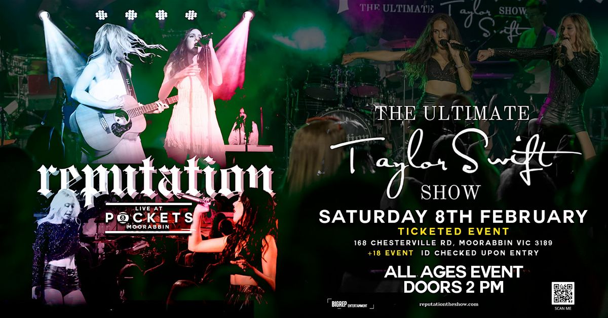 [ALL AGES SHOW] THE ULTIMATE TAYLOR SWIFT SHOW brought to you by REPUTATION