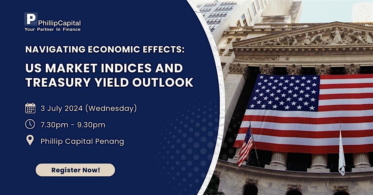 Navigating economic effects: US Market Indices and Treasury Yield Outlook