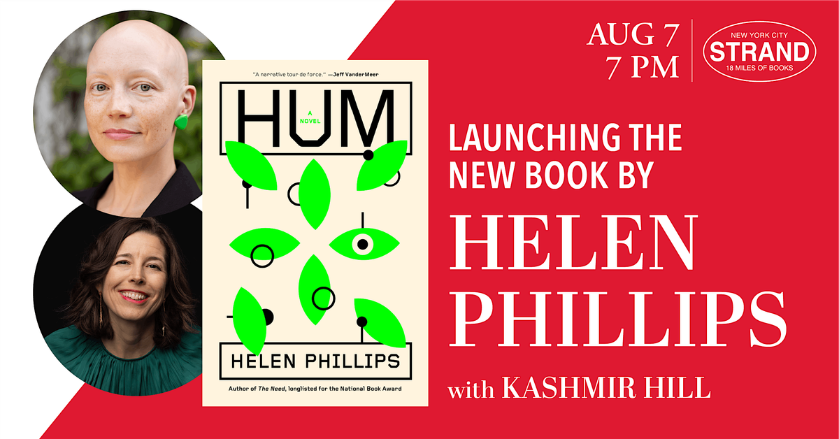 Helen Phillips + Kashmir Hill: Hum