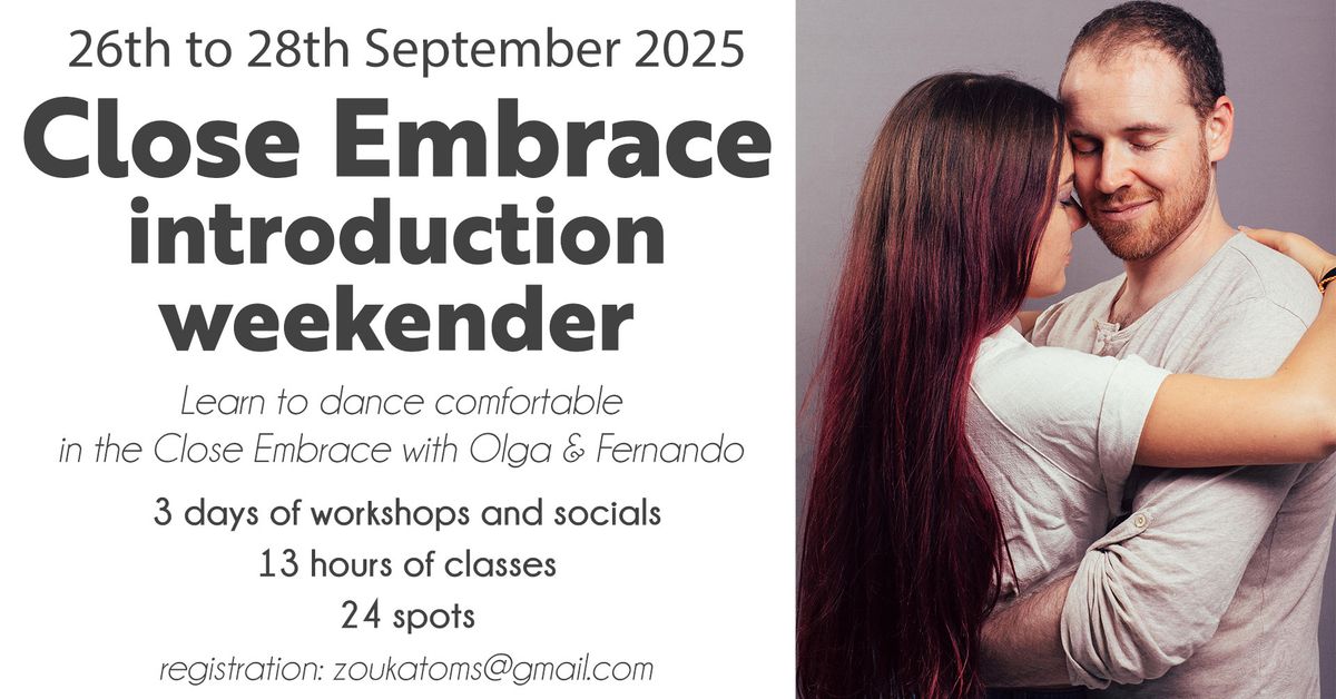 Close Embrace Introduction Weekender with Olga & Fernando