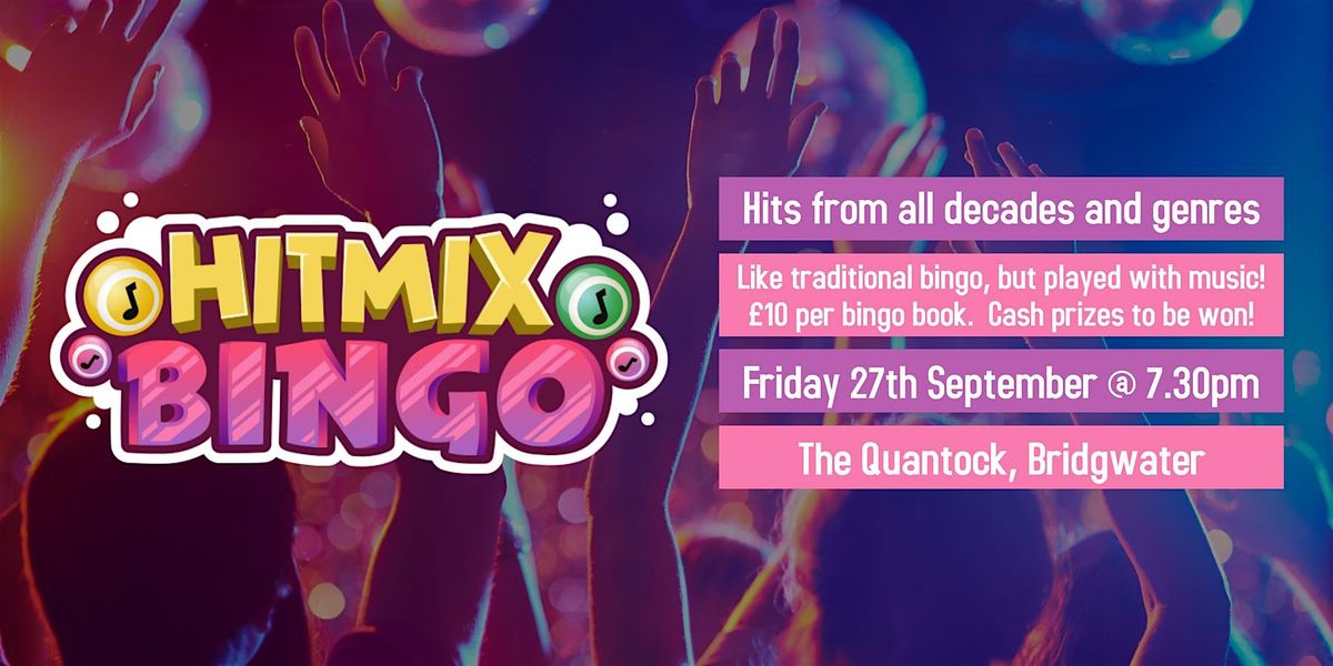 Hitmix Bingo at The Quantock, Bridgwater