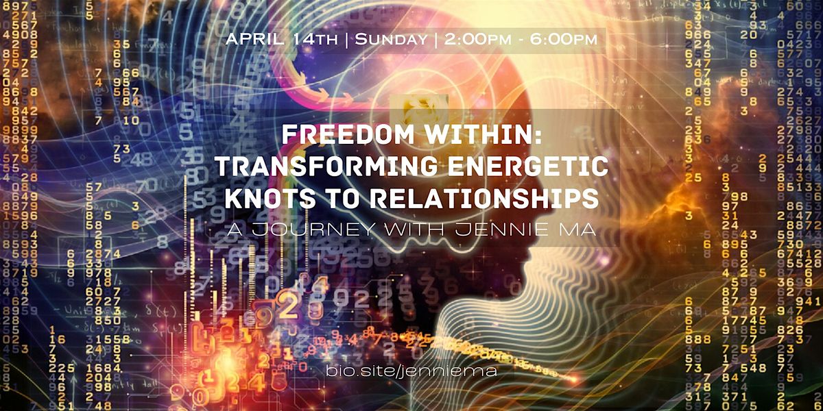 Freedom Within: Transforming Energetic Knots (In-Person), New York ...