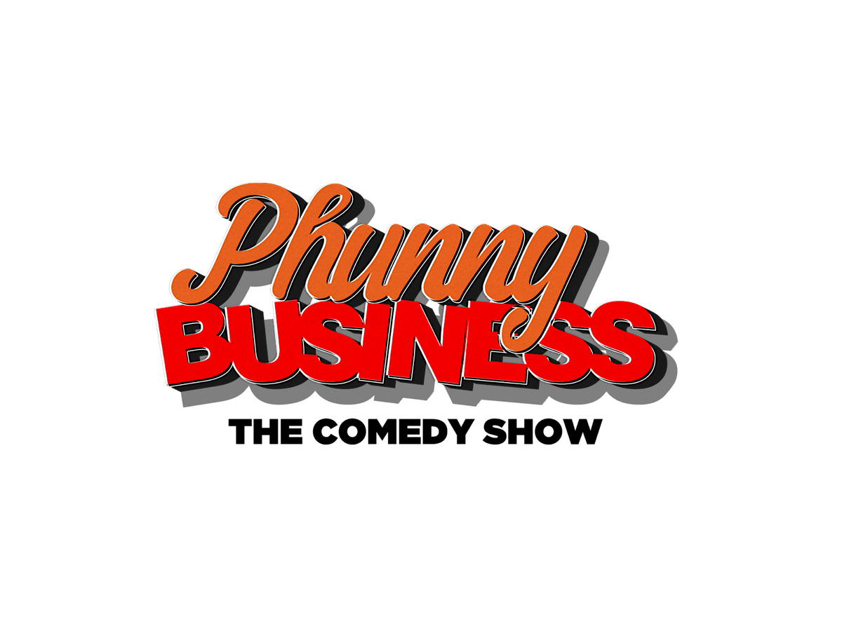 Phunny Business (Sunday) Comedy Show