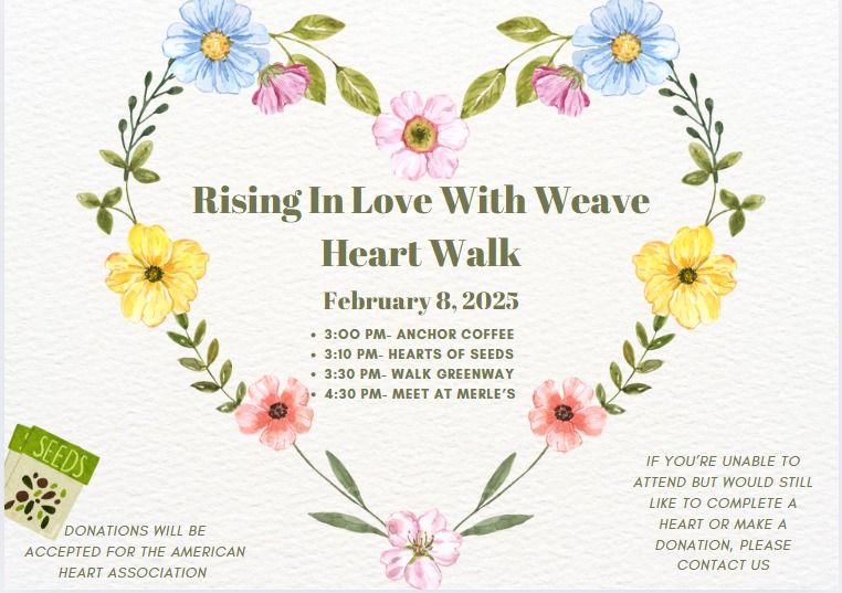 Rising In Love With Weave Heart Walk 