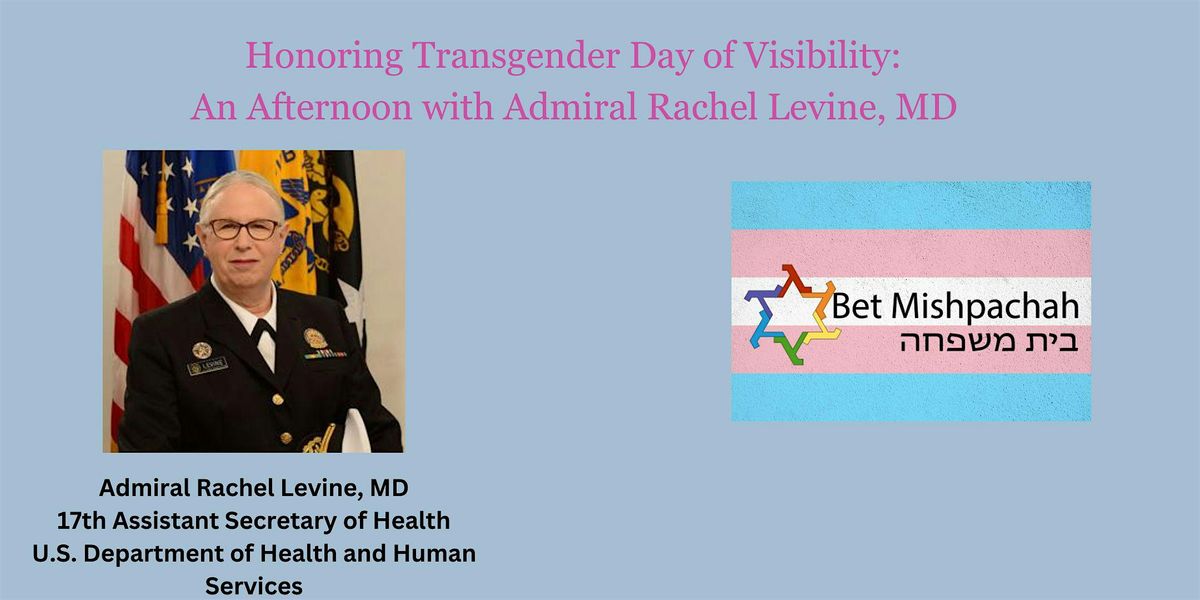 Trangender Day of Visibility Discussion with Admiral Rachel Levine