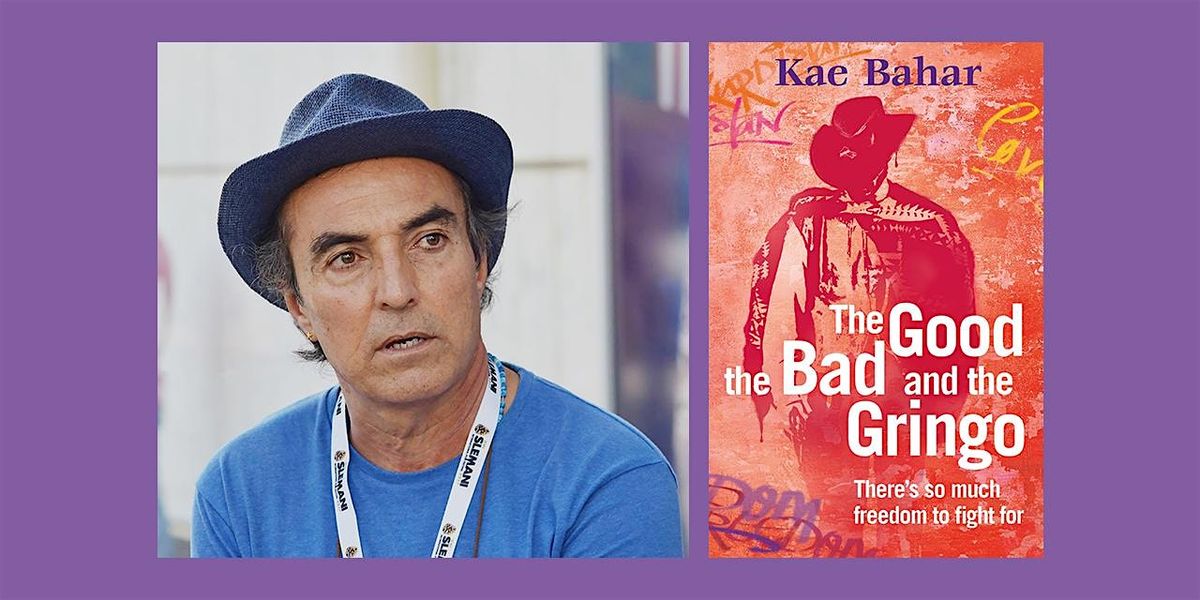 The Good, The Bad and the Gringo by Kae Bahar