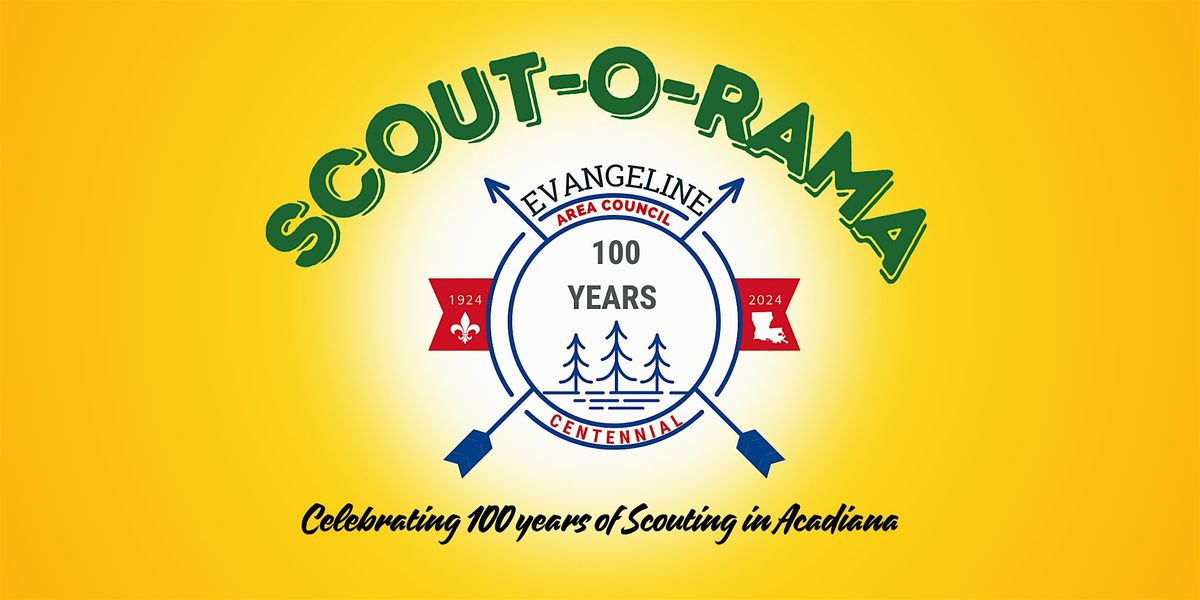 Scout-o-rama: Celebrating 100 Years of Scouting in Acadiana