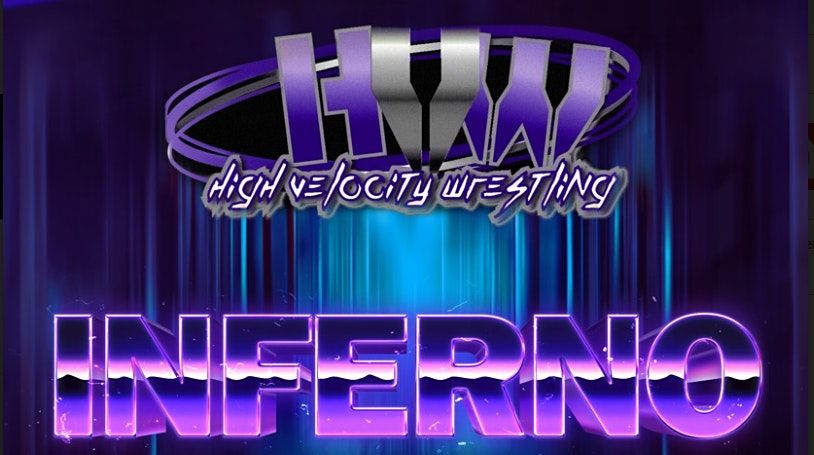 High Velocity Wrestling Inferno 2022