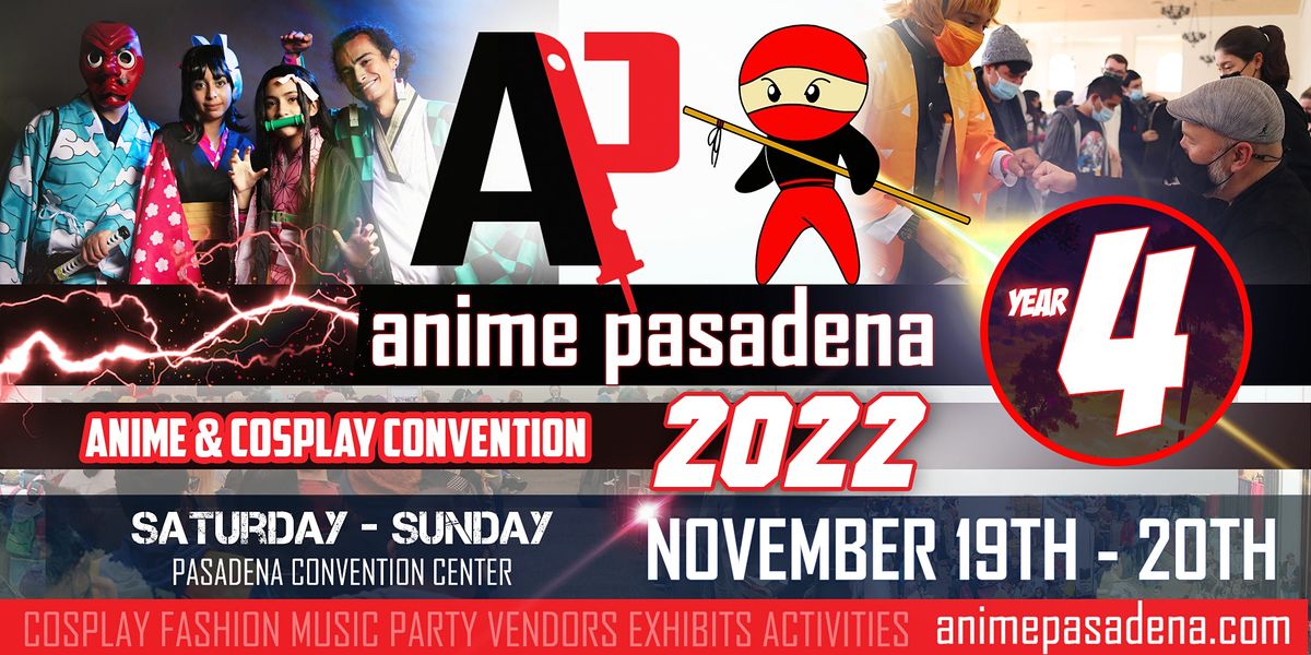 ANIME PASADENA 2022 Anime & Cosplay Convention, Pasadena Convention