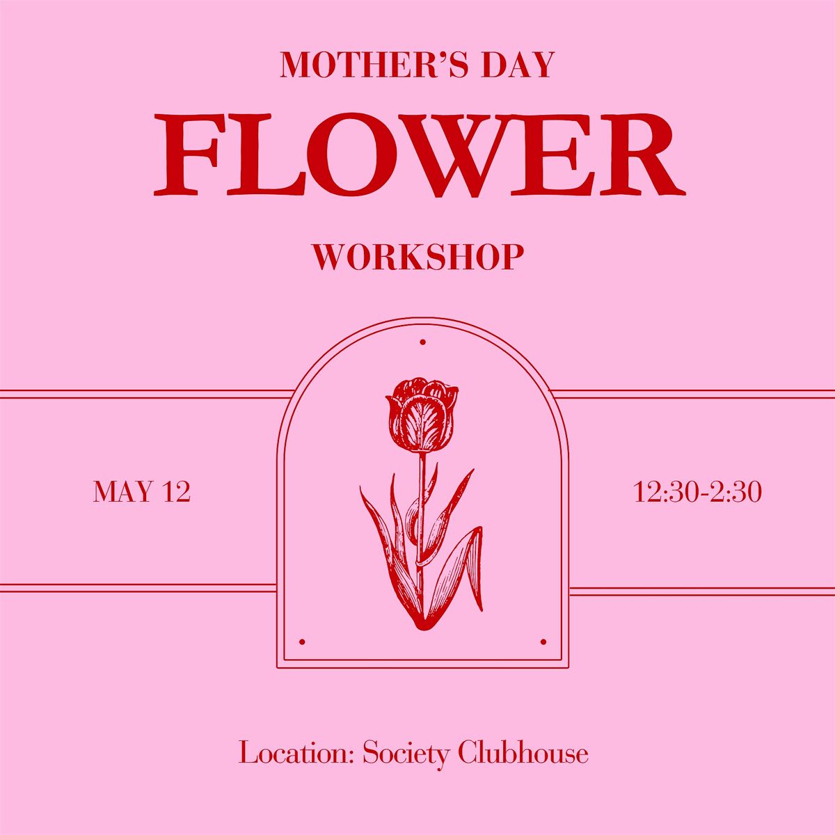 Mother's Day Flower Workshop