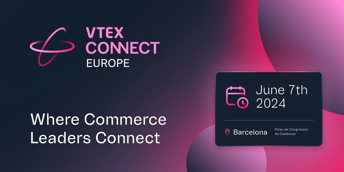 VTEX Connect Europe 2024