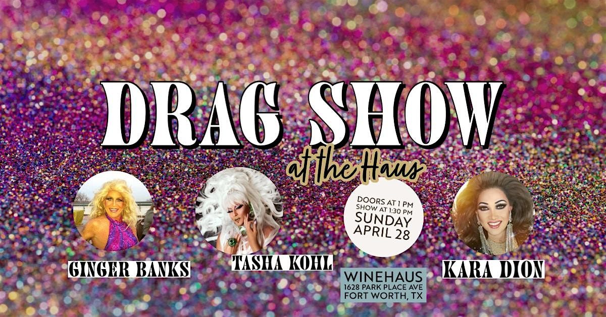 Drag Show at the Haus