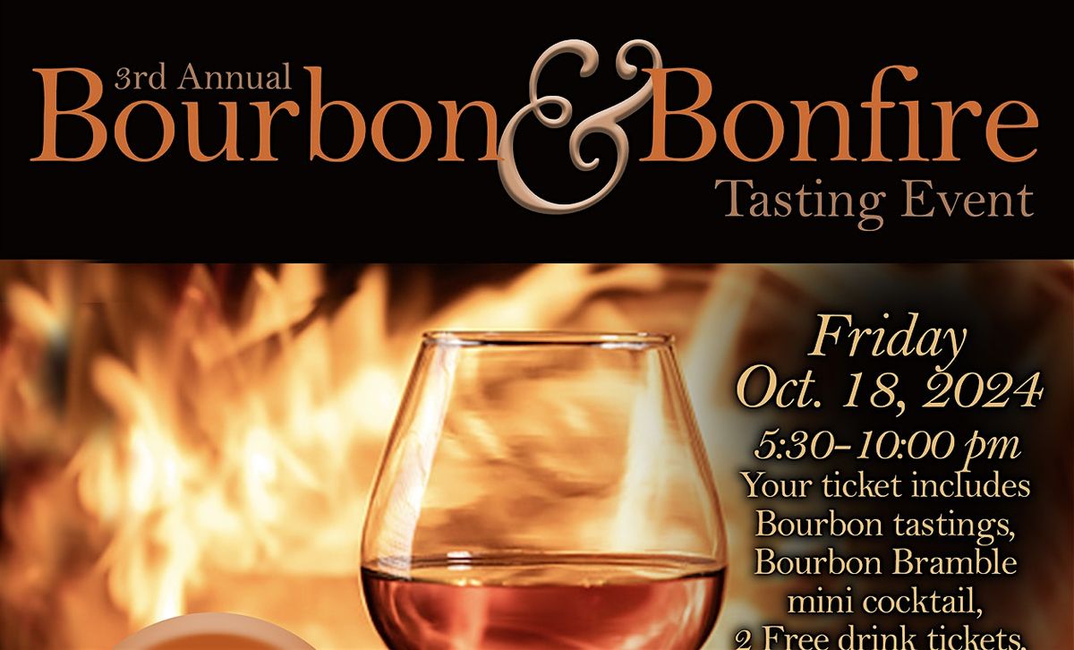 3rd Annual Bourbon & Bonfire Tasting Event