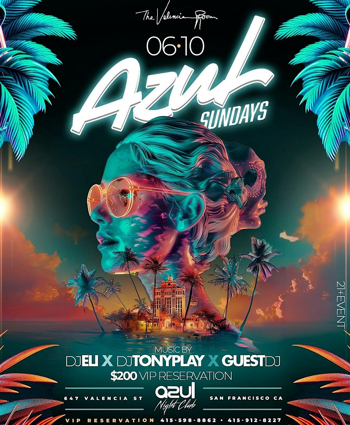 AZULSUNDAY  TROPICAL VIBES @THE VALENCIA ROOM