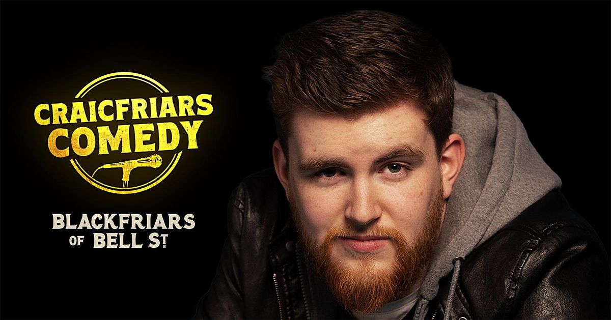 Craicfriars Comedy Presents LIAM FARRELLY