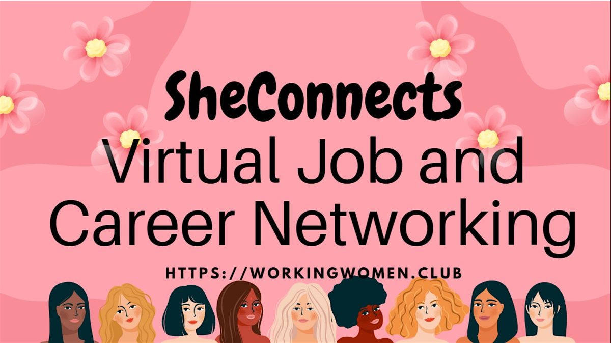 SheConnects Virtual Career Networking #WorkingWomen #Philadelphia