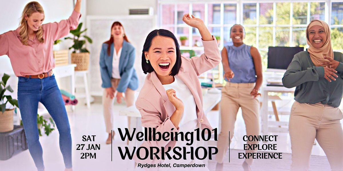 Wellbeing101- Practical Skills to Grow & Thrive in Life