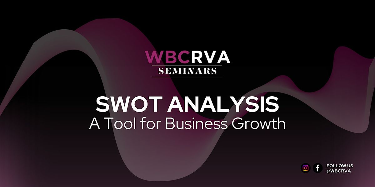 SWOT Analysis: A Tool for Business Growth