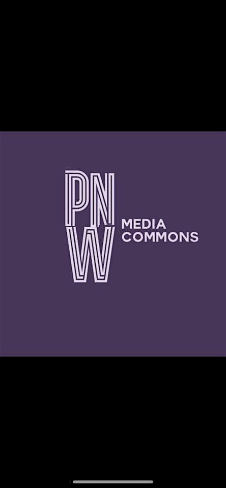 Pacific Northwest Media Commons In-Person Gathering