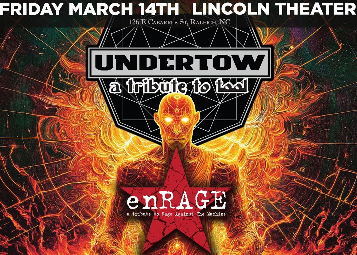 Undertow (tribute to TOOL) with Enrage Against the Machine (RATM tribute) at the Lincoln Theatre.